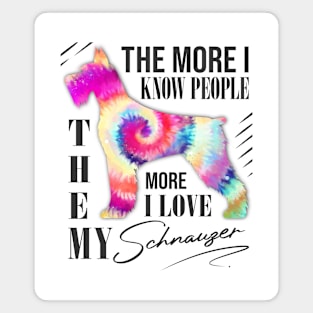 Schnauzer Lover Tye die Design Magnet